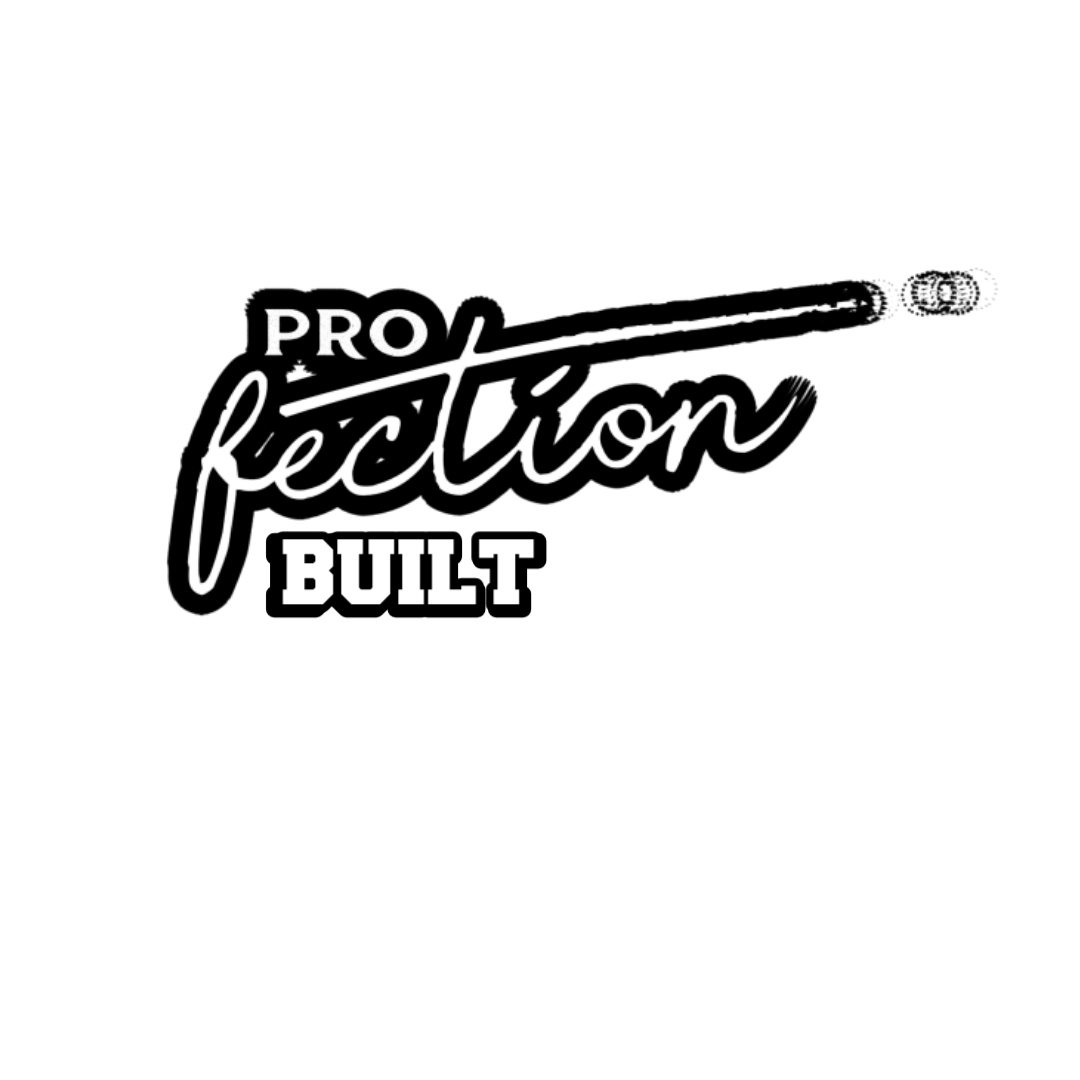 PROfection Built